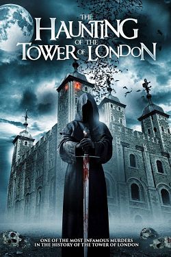 The Haunting of the Tower of London FRENCH WEBRIP LD 2022