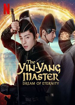 The Yin-Yang Master: Dream of Eternity VOSTFR WEBRIP 2021