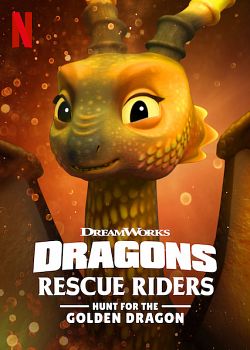Dragons : Les Gardiens du ciel : À la poursuite du dragon d'or FRENCH WEBRIP 2020