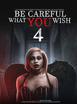 Be Careful What You Wish 4 FRENCH WEBRIP LD 2022