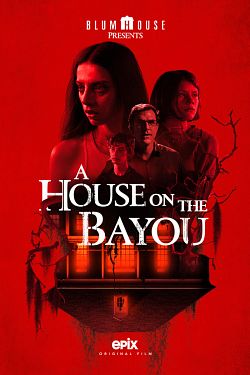 A House on the Bayou FRENCH WEBRIP 2022