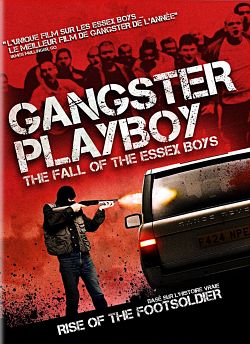 Gangster Playboy : The Fall of the Essex Boys VOSTFR HDLight 1080p 2012