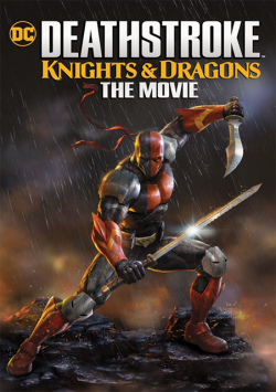 Deathstroke: Knights & Dragons - The Movie FRENCH BluRay 1080p 2020