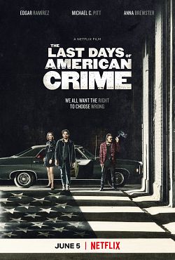The Last Days of American Crime FRENCH WEBRIP 1080p 2020