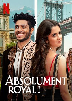 Absolument royal ! FRENCH WEBRIP 2022