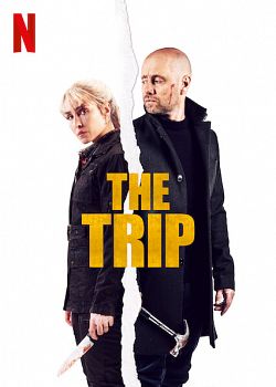 The Trip FRENCH WEBRIP 720p 2021