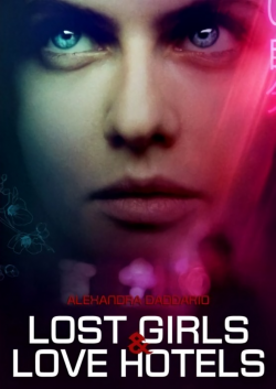 Lost Girls And Love Hotels FRENCH BluRay 720p 2021