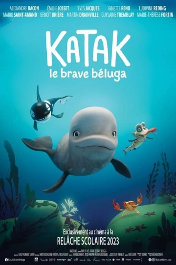 Katak, le brave beluga FRENCH WEBRIP x264 2023