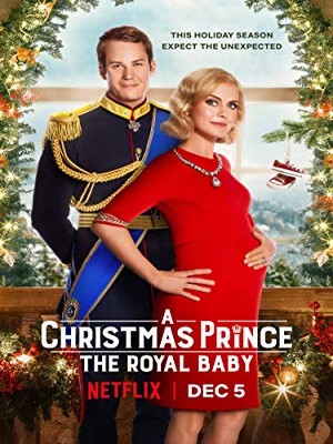 A Christmas Prince: The Royal Baby FRENCH WEBRIP 2019