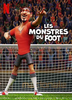 Les Monstres du foot FRENCH WEBRIP 720p 2022