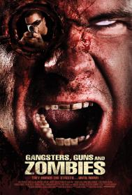 Gangsters, Guns and Zombies FRENCH DVDRIP 2012