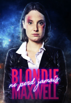 Blondie Maxwell ne perd jamais FRENCH WEBRIP 720p 2020