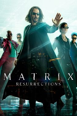 Matrix Resurrections TRUEFRENCH DVDRIP 2022