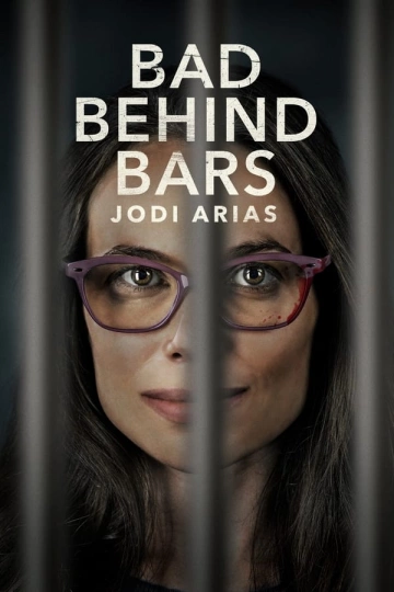 Bad Behind Bars: Jodi Arias FRENCH WEBRIP 1080p 2023