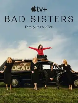 Bad Sisters S01E07 FRENCH HDTV