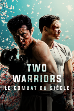 Two Warriors : le combat du siècle FRENCH WEBRIP 720p 2022